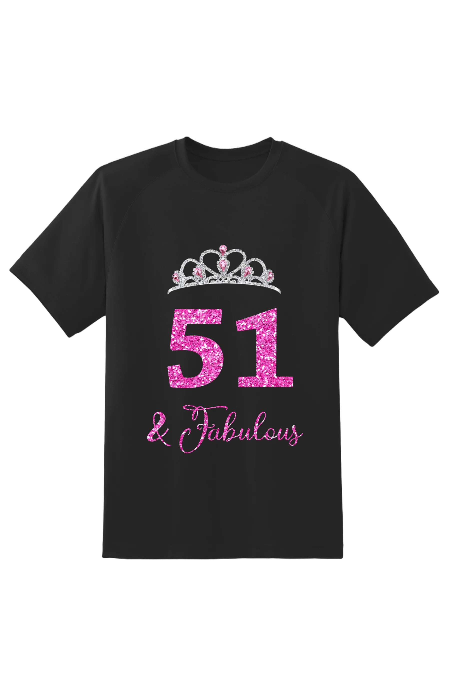 Black T-shirt with a silver tiara above glittery pink 51 and the script & Fabulous.