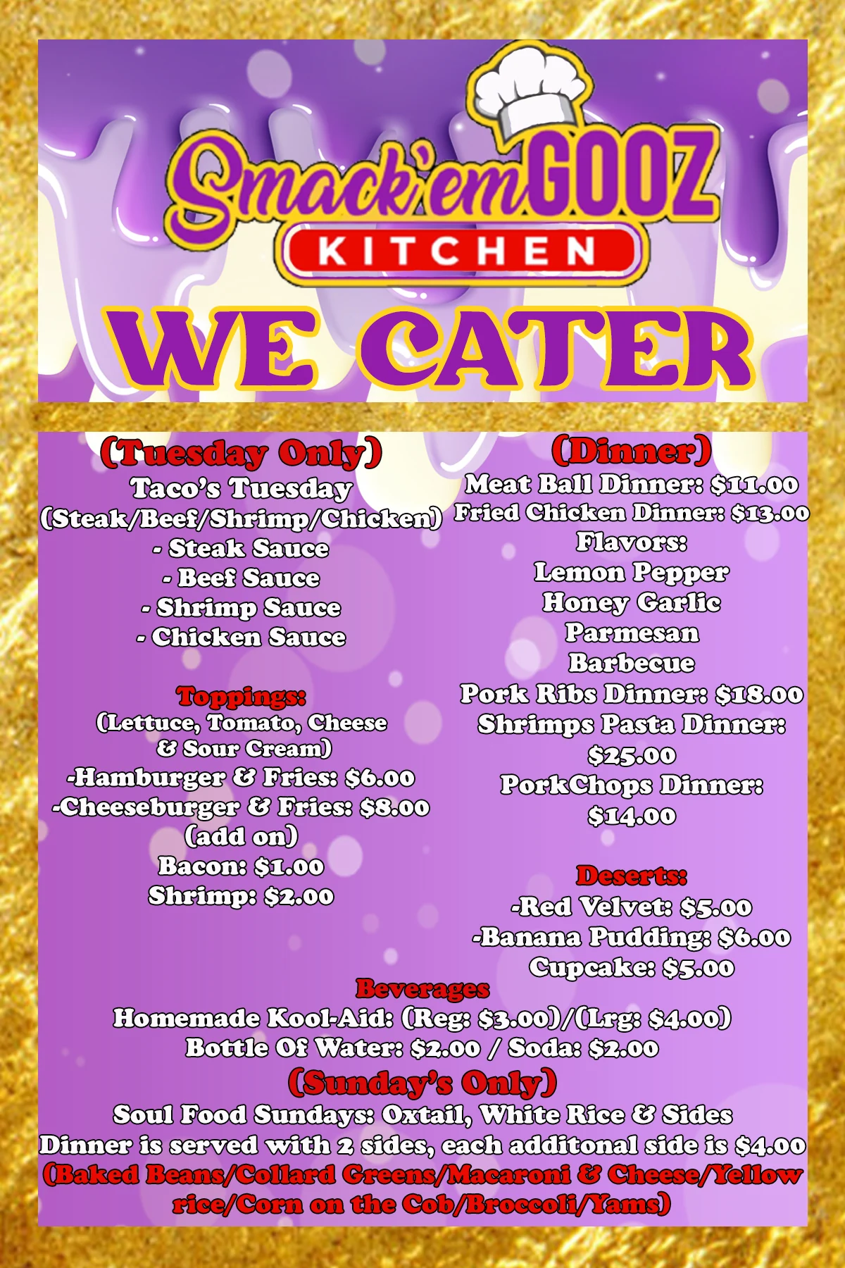 Purple and gold Smack'em Gooz Kitchen We Cater menu listing daily dinners, desserts and drinks.